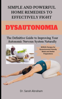 Simple and Powerful Home Remedies to Effectively Fight Dysautonomia