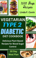 Vegetarian Type 2 Diabetic Diet Cookbook
