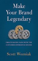Make Your Brand Legendary