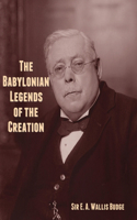 Babylonian Legends of the Creation