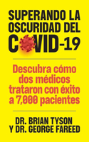 Superando la oscuridad del COVID-19