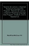 Tesoros de Lectura, a Spanish Reading/Language Arts Program, Grade K, Unit 5, Teacher's Edition