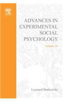 Adv Experimental Social Psychology, V 18: (Advances in Experimental Social Psychology)