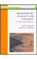 Reasoning by Analogy and Causality: A Model and Application (Ellis Horwood Series in Artificial Intelligence)