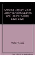 Amazing English! Video Library (English/Spanish and Teacher Guide) Level Level