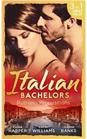 Italian Bachelors: Ruthless Propositions