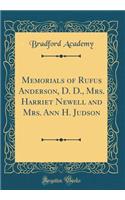 Memorials of Rufus Anderson, D. D., Mrs. Harriet Newell and Mrs. Ann H. Judson (Classic Reprint)