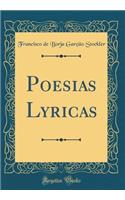 Poesias Lyricas (Classic Reprint)