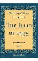 The Illio of 1935, Vol. 42 (Classic Reprint)