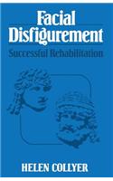 Facial Disfigurement: Successful Rehabilitation