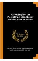 A Monograph of the Plecoptera or Stoneflies of America North of Mexico
