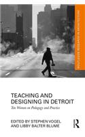 Teaching and Designing in Detroit