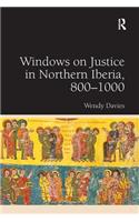 Windows on Justice in Northern Iberia, 800-1000