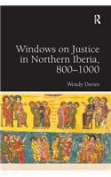 Windows on Justice in Northern Iberia, 800–1000