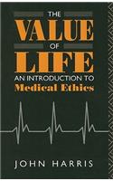 Value of Life: An Introduction to Medical Ethics