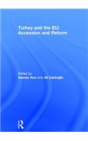 Turkey and the EU: Accession and Reform