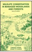 Wildlife Conservation in Managed Woodlands and Forests
