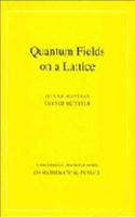 Quantum Fields on a Lattice
