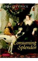 Consuming Splendor