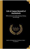 Life of James Boswell of Auchinleck