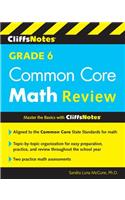 CliffsNotes Grade 6 Common Core Math Review