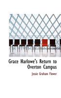 Grace Harlowe's Return to Overton Campus: (English)