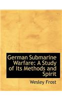 German Submarine Warfare