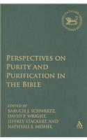 Perspectives on Purity and Purification in the Bible