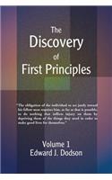The Discovery of First Principles: Volume 1(01 Discovery of First Principles)