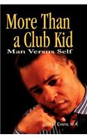 More Than a Club Kid