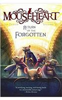 Return of the Forgotten (Mouseheart)