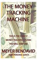 Money Tracking Machine