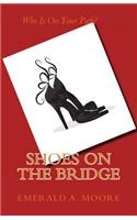 Shoes On The Bridge