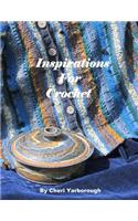 Inspirations For Crochet