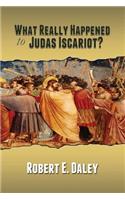 What Really Happened to Judas Iscariot?