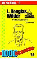 L Douglas Wilder: Trailblazer Governor