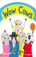 Wow Cows