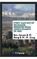 Ben Jonson's Every Man Out of His Humor