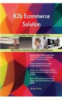 B2b Ecommerce Solution A Complete Guide - 2020 Edition