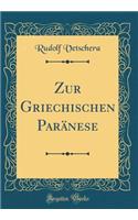 Zur Griechischen Paränese (Classic Reprint)