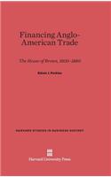 Financing Anglo-American Trade