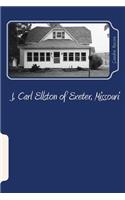 J. Carl Ellston of Exeter, Missouri