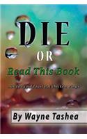 Die or Read This Book ...or you could just eat chicken wings