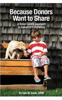 Because Donors Want to Share