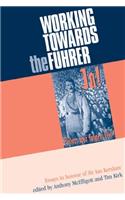 Working Towards the FüHrer