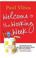 Welcome To The Working Week