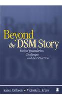 Beyond the Dsm Story
