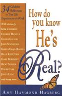 How Do You Know He's Real?