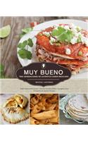 Muy Bueno: Tres Generaciones de Autentico Sabor Mexicano