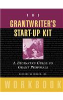 The Grantwriter's Start-Up Kit: A Beginner's Guide to Grant Proposals Workbook(English)